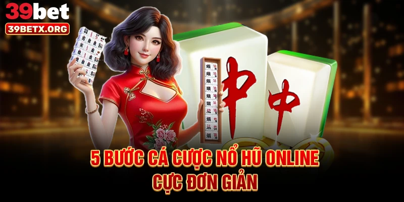 5-buoc-ca-cuoc-no-hu-online-cuc-don-gian