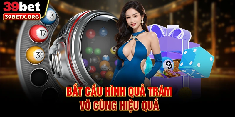bat-cau-hinh-qua-tram-vo-cung-hieu-qua