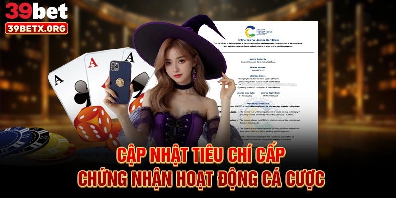 cap-nhat-tieu-chi-cap-chung-nhan-hoat-dong-ca-cuoc