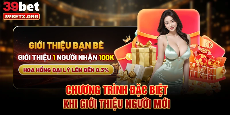 chuong-trinh-dac-biet-khi-gioi-thieu-nguoi-moi