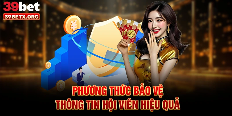 phuong-thuc-bao-ve-thong-tin-hoi-vien-hieu-qua