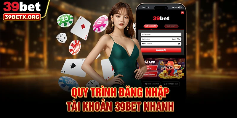 quy-trinh-dang-nhap-tai-khoan-39bet-nhanh