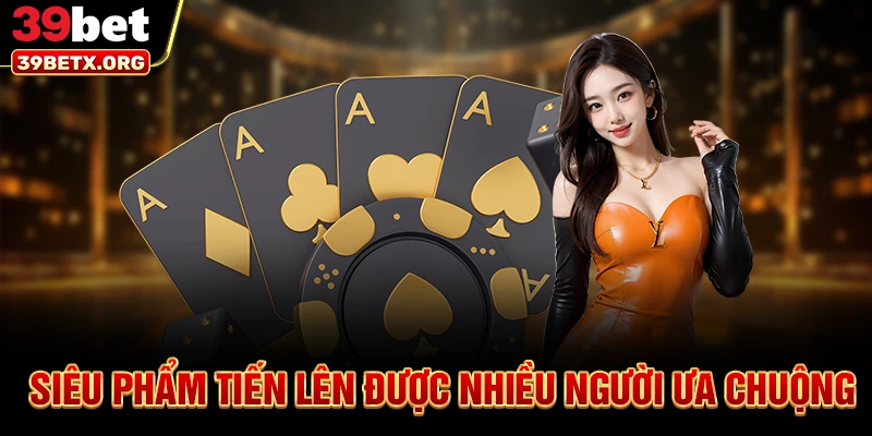 sieu-pham-tien-len-duoc-nhieu-nguoi-ua-chuong