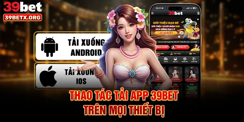 thao-tac-tai-app-39bet-tren-moi-thiet-bi