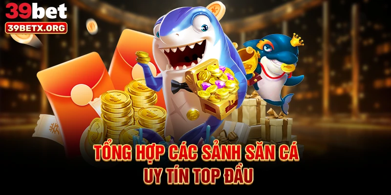 tong-hop-cac-sanh-san-ca-uy-tin-top-dau